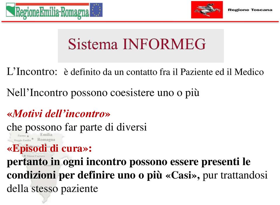 parte di diversi «Episodi di cura»: pertanto in ogni incontro possono essere