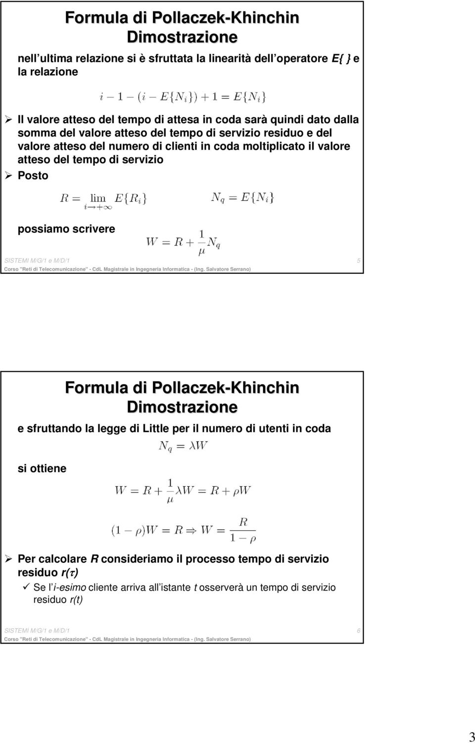 servizio Posto possiamo scrivere SISTEMI M/G/1 e M/D/1 5 Formula di Pollaczek-Khinchin Dimostrazione e sfruttando la legge di Little per il numero di utenti in coda si ottiene