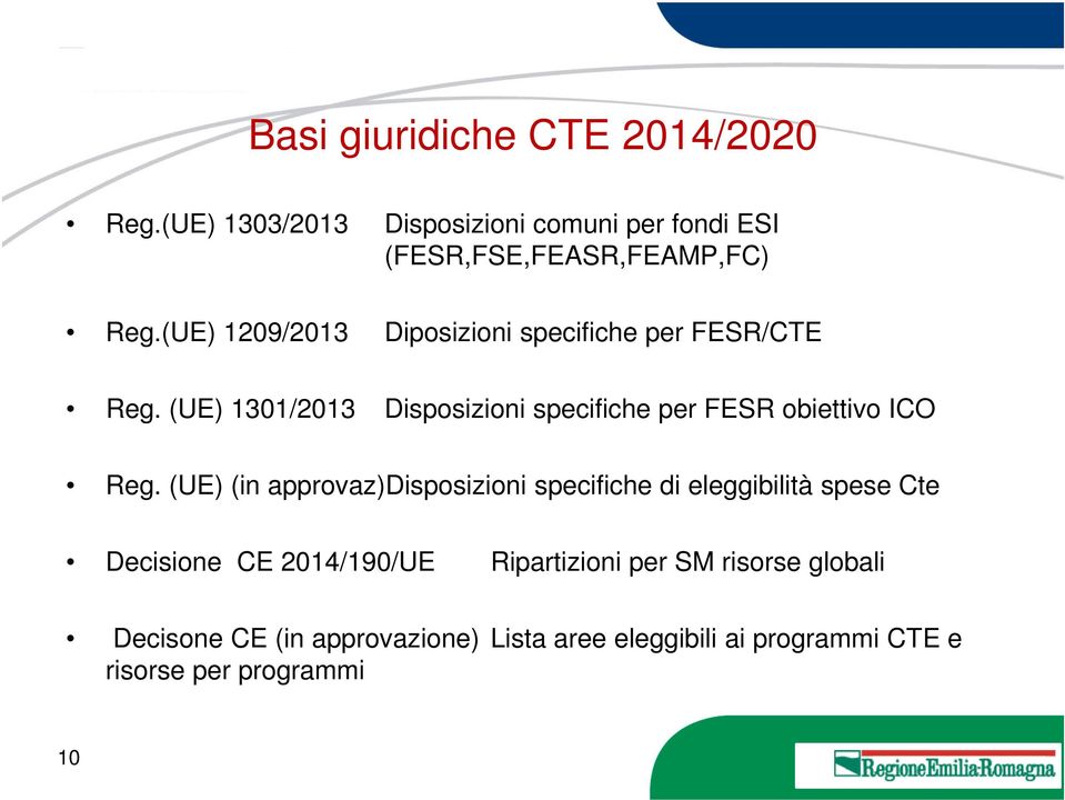 (UE) 1301/2013 Disposizioni specifiche per FESR obiettivo ICO Reg.