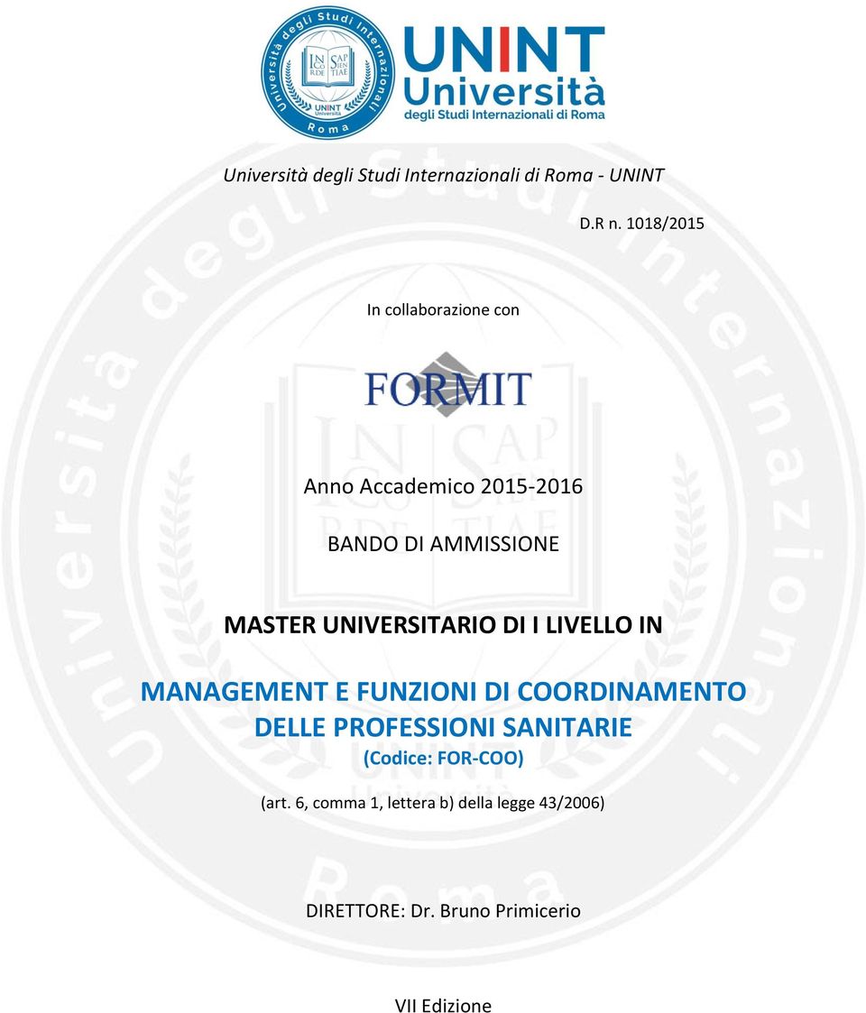 UNIVERSITARIO DI I LIVELLO IN MANAGEMENT E FUNZIONI DI COORDINAMENTO DELLE PROFESSIONI