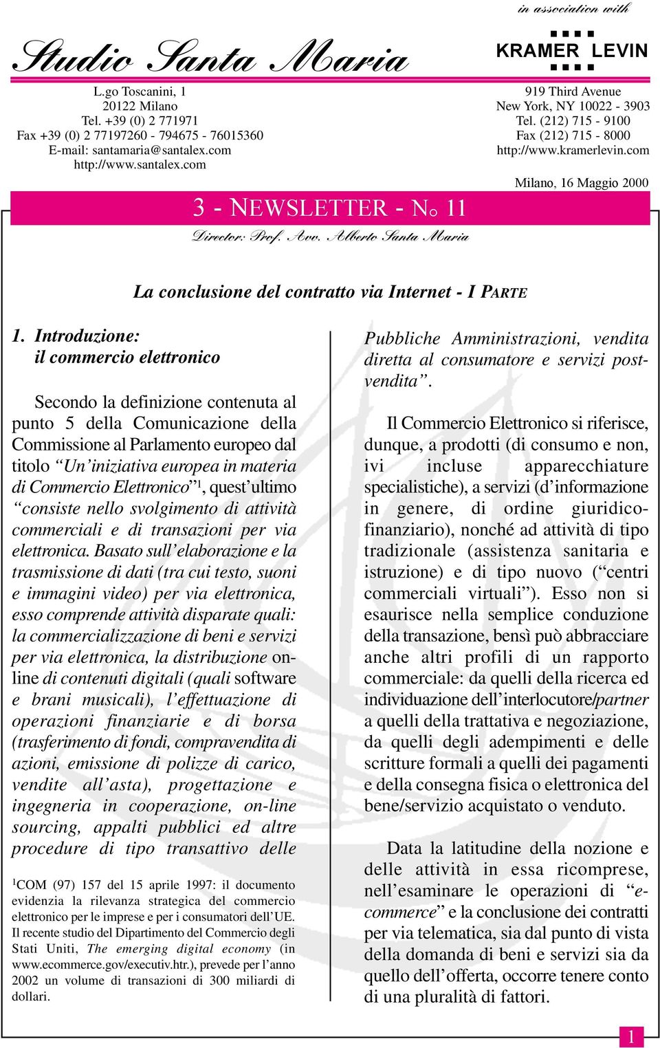 com Milano, 16 Maggio 2000 La conclusione del contratto via Internet - I PARTE 1.