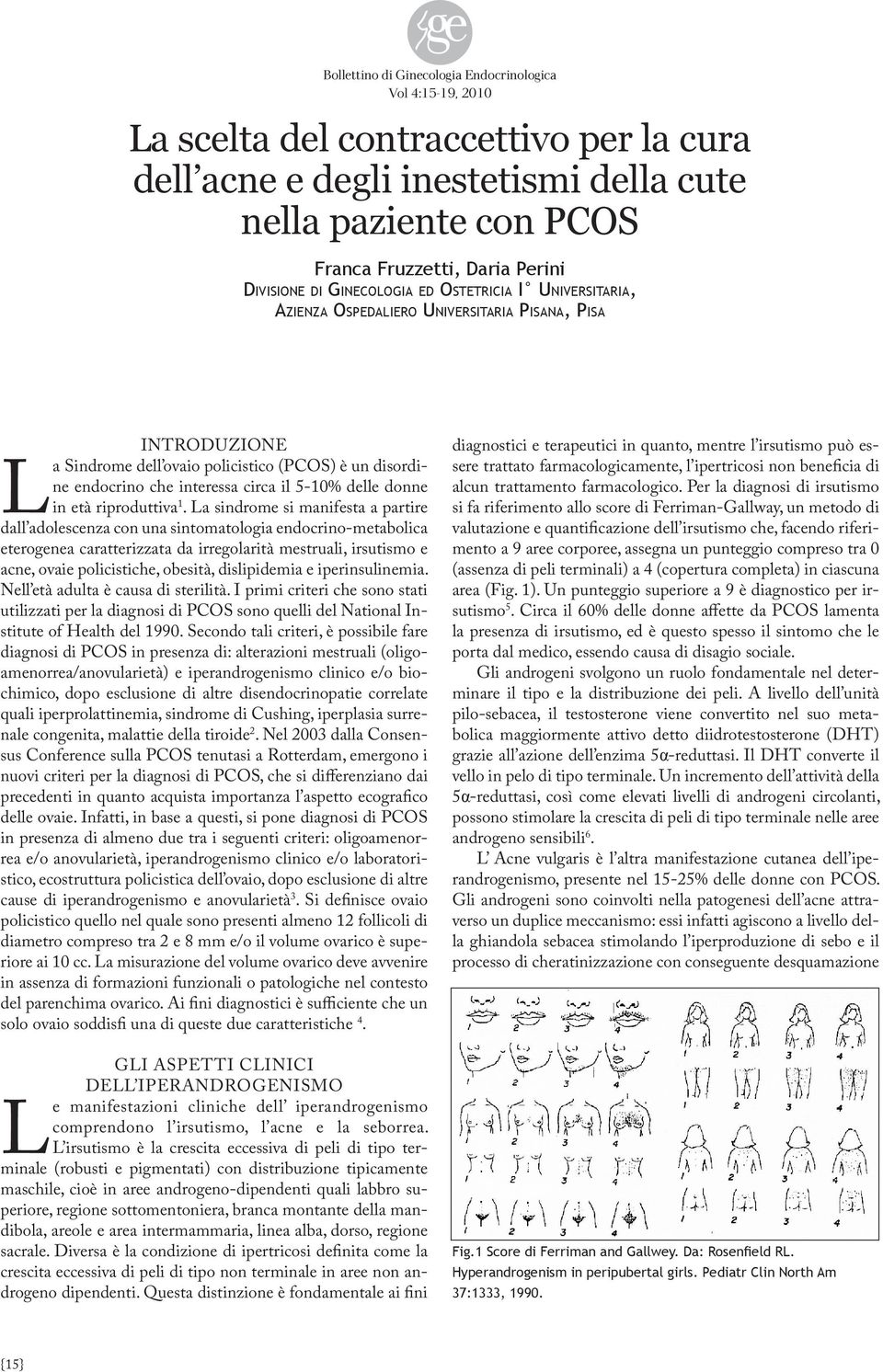 circa il 5-10% delle donne in età riproduttiva 1.