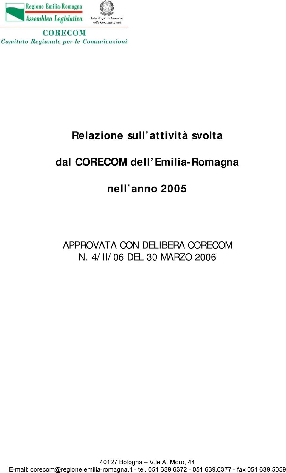 4/II/06 DEL 30 MARZO 2006 40127 Bologna V.le A.