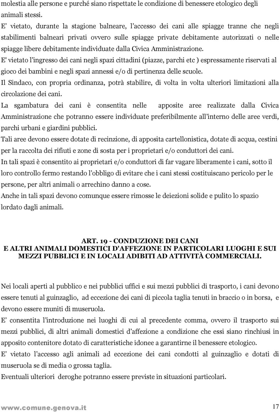 debitamente individuate dalla Civica Amministrazione.