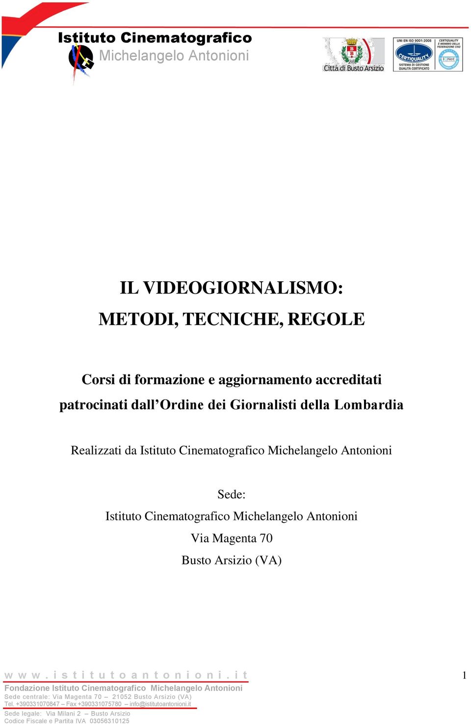 dei Giornalisti della Lombardia Realizzati da Istituto