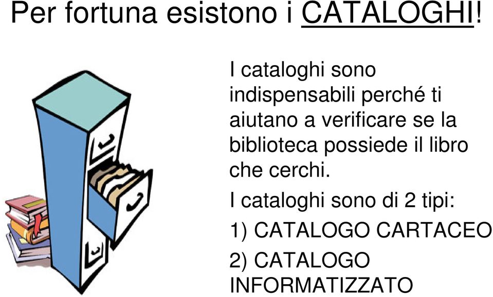 verificare se la biblioteca possiede il libro che