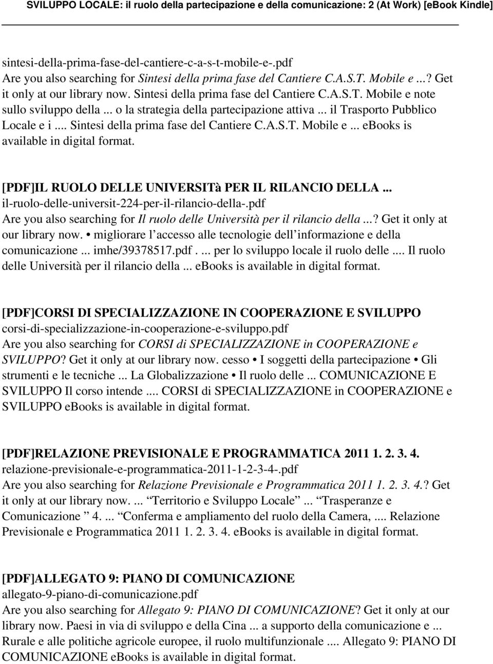 .. Sintesi della prima fase del Cantiere C.A.S.T. Mobile e... ebooks is available in digital [PDF]IL RUOLO DELLE UNIVERSITà PER IL RILANCIO DELLA... il-ruolo-delle-universit-224-per-il-rilancio-della-.