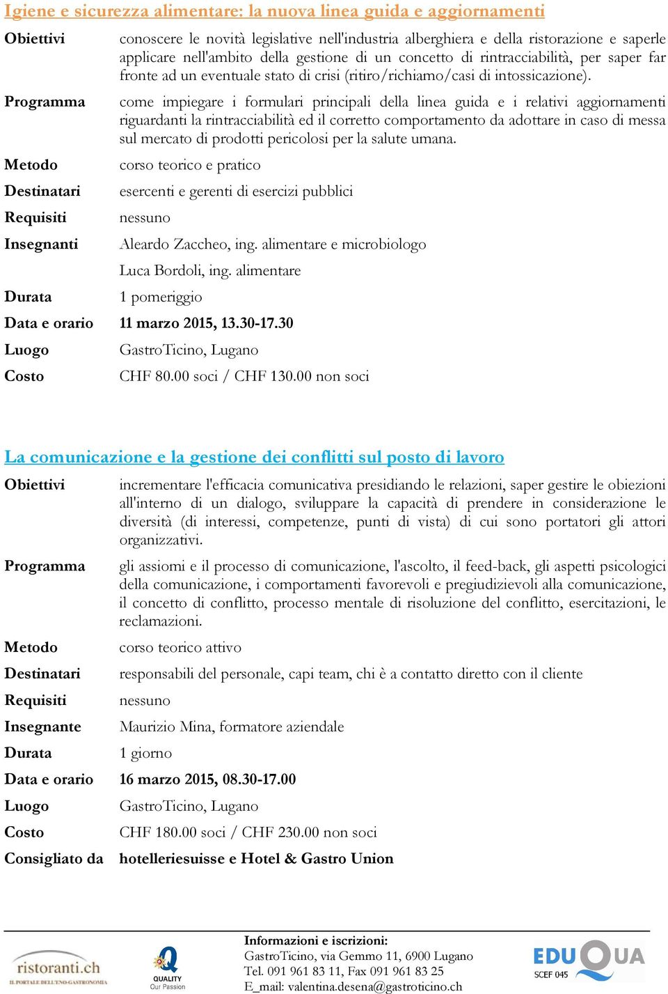 come impiegare i formulari principali della linea guida e i relativi aggiornamenti riguardanti la rintracciabilità ed il corretto comportamento da adottare in caso di messa sul mercato di prodotti