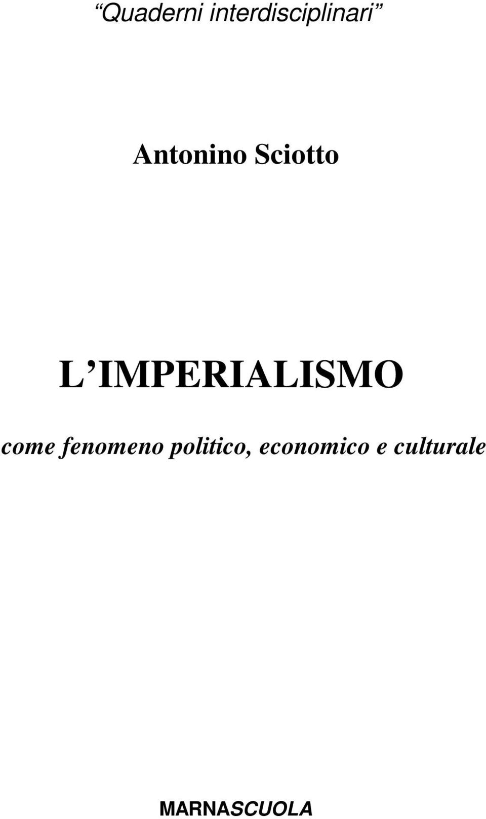 IMPERIALISMO come fenomeno