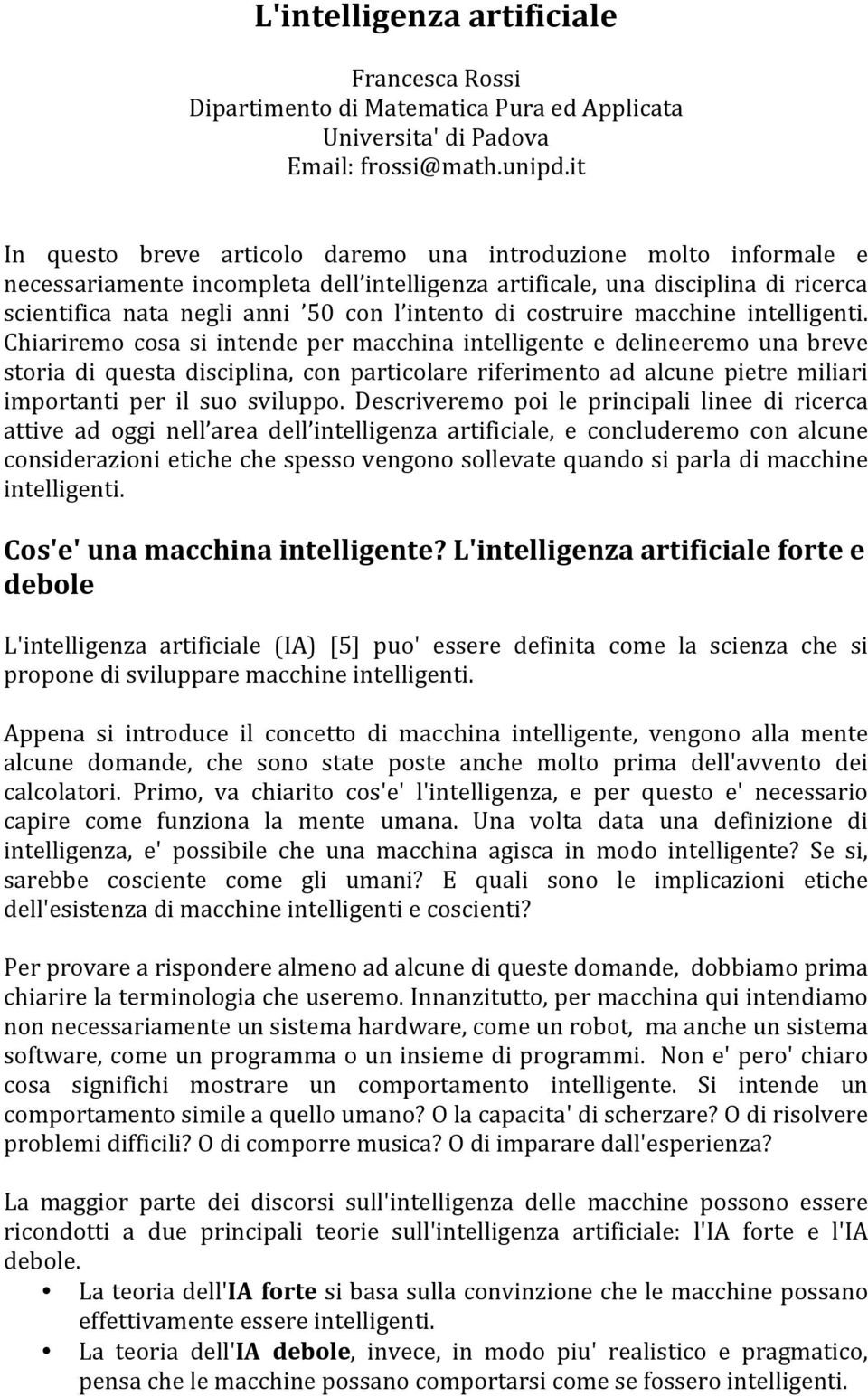 di costruire macchine intelligenti.