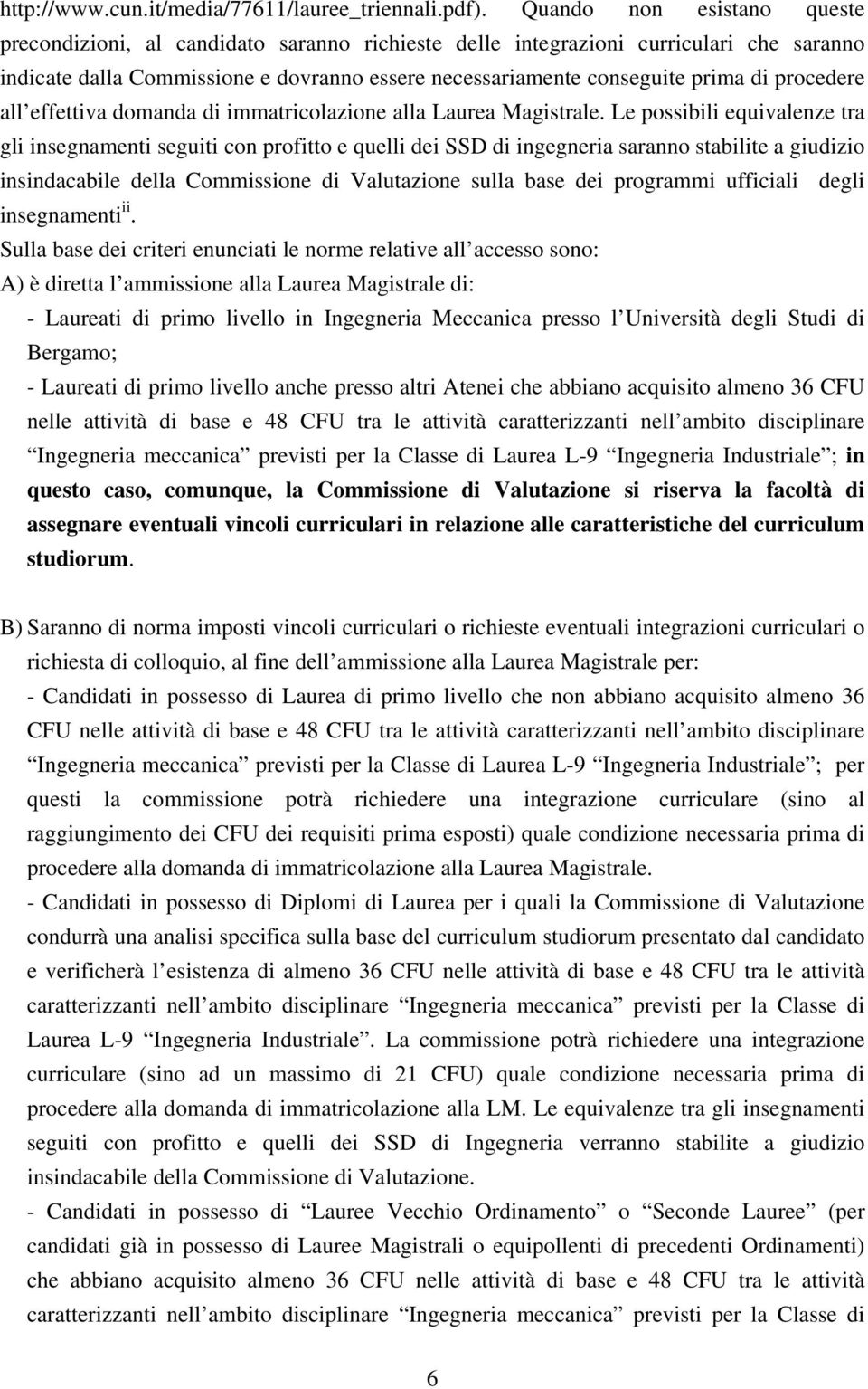 procedere all effettiva domanda di immatricolazione alla Laurea Magistrale.