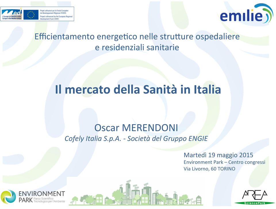 mercato della Sanità in Italia Oscar MERENDONI Cofely Italia S.