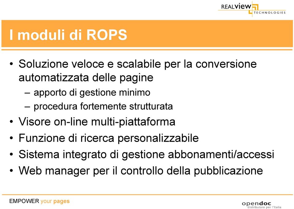 on-line multi-piattaforma Funzione di ricerca personalizzabile Sistema