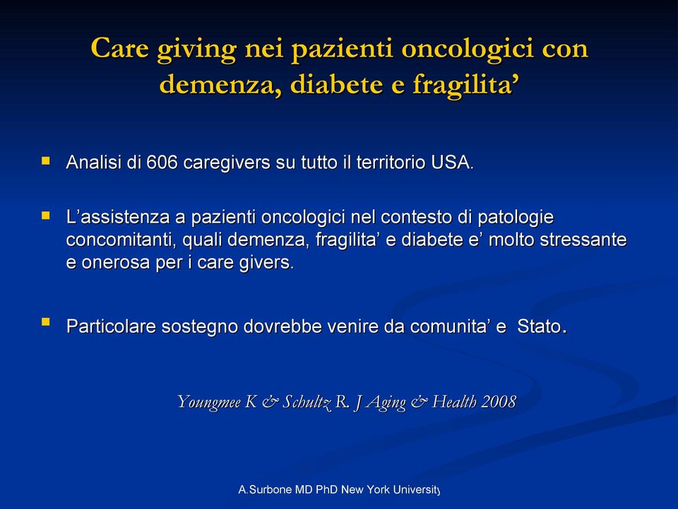 L assistenza a pazienti oncologici nel contesto di patologie concomitanti, quali demenza,