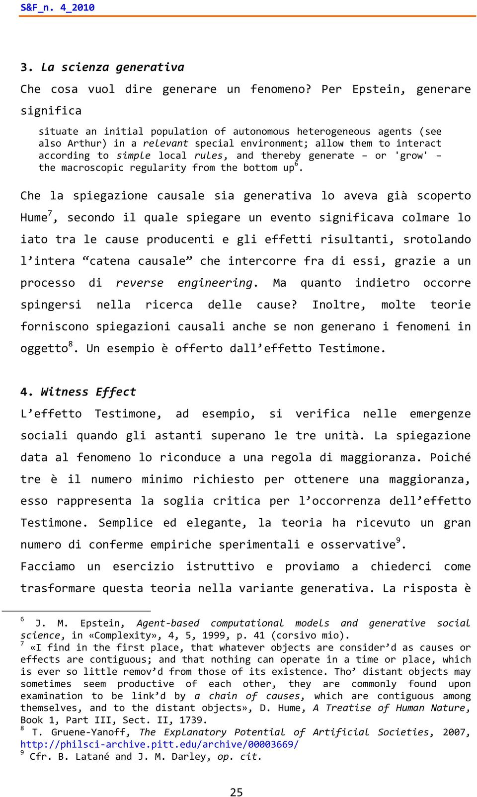 rules, and thereby generate or 'grow' the macroscopic regularity from the bottom up 6.