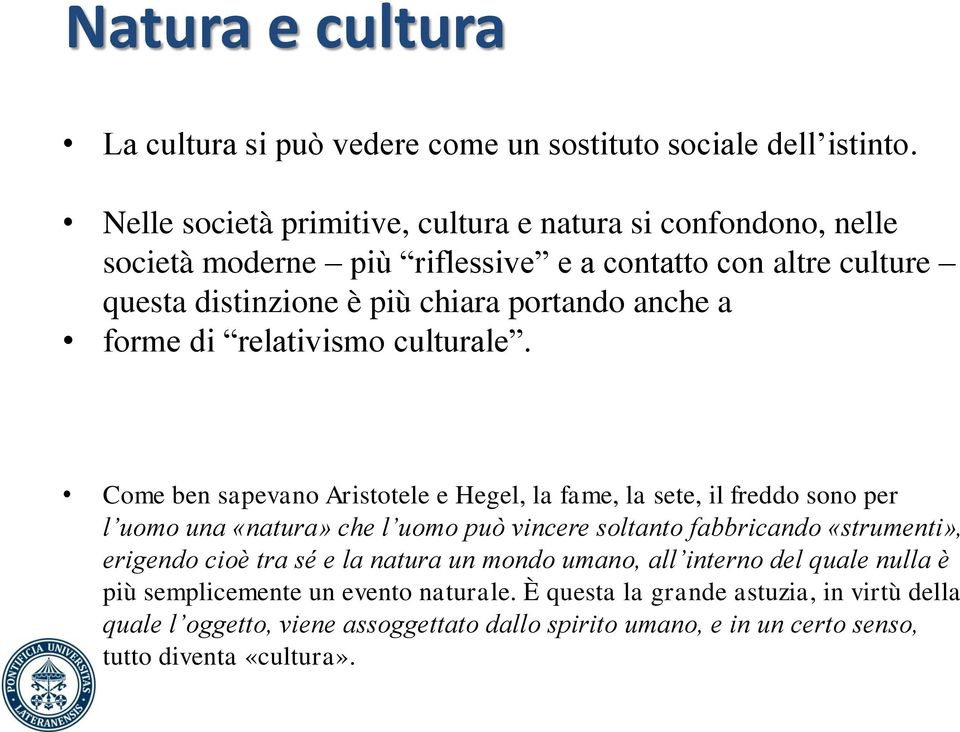 forme di relativismo culturale.