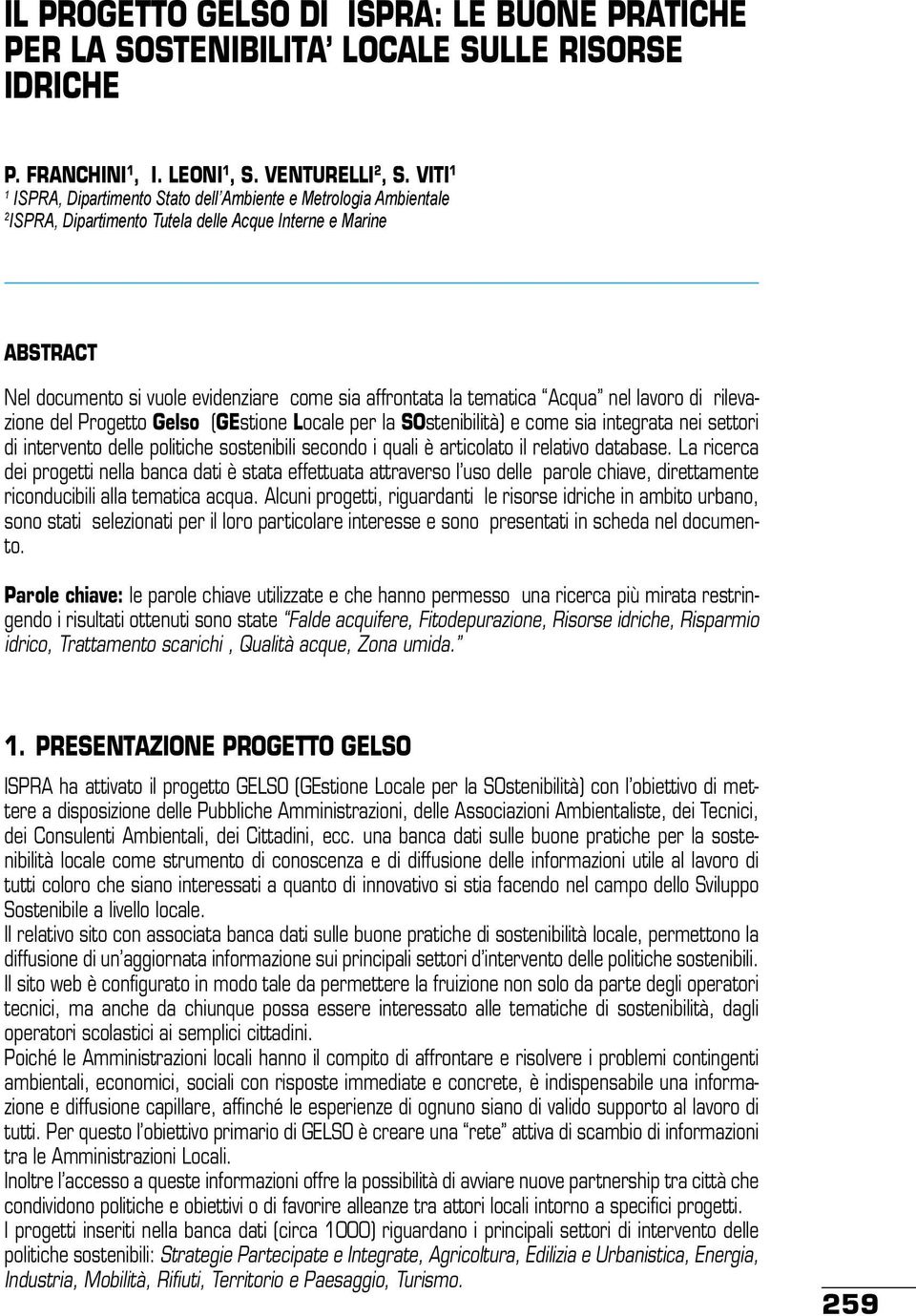 tematica Acqua nel lavoro di rilevazione del Gelso (GEstione Locale per la SOstenibilità) e come sia integrata nei settori di intervento delle politiche sostenibili secondo i quali è articolato il