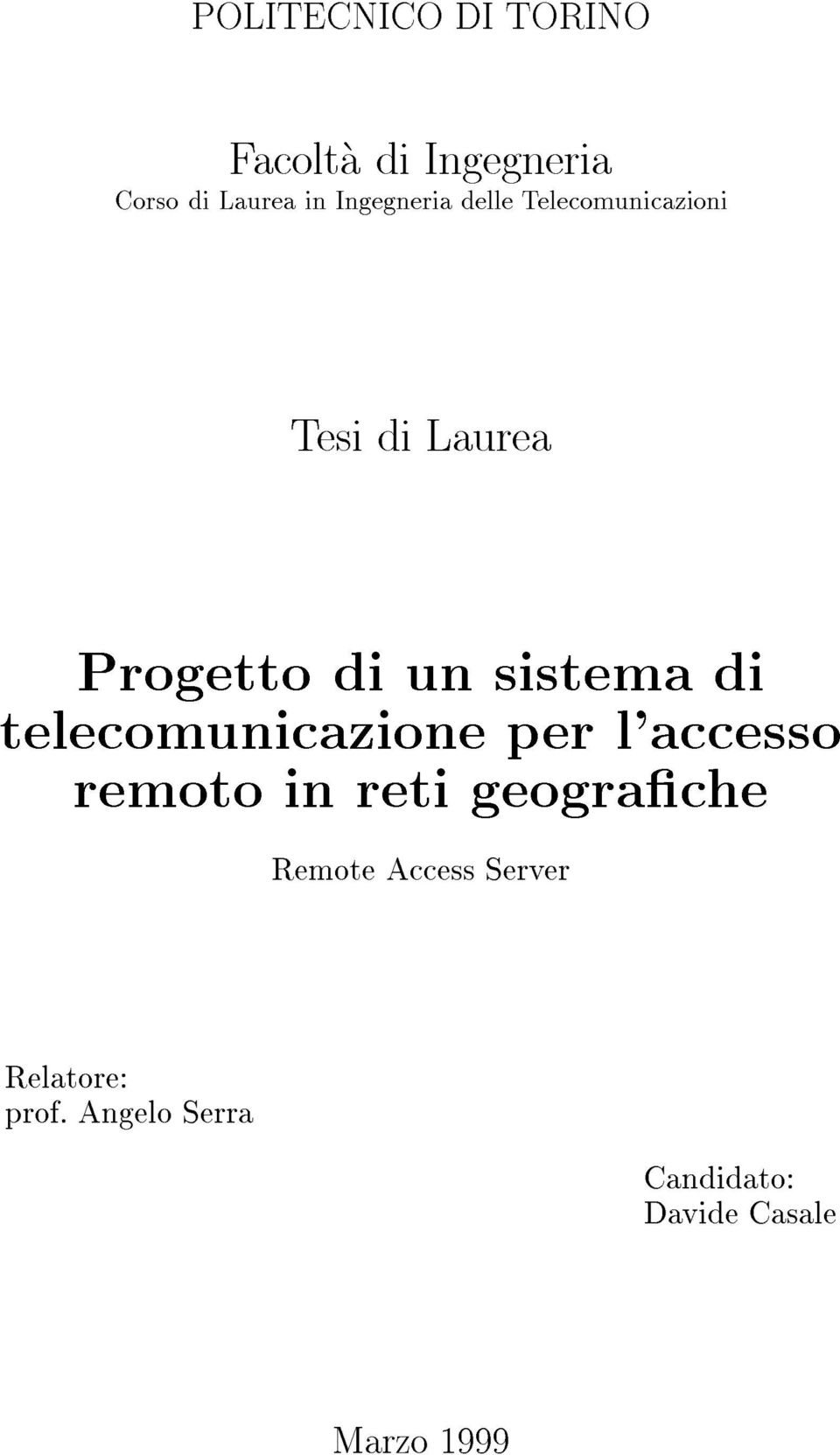 sistema di telecomunicazione per l'accesso remoto in reti geograche