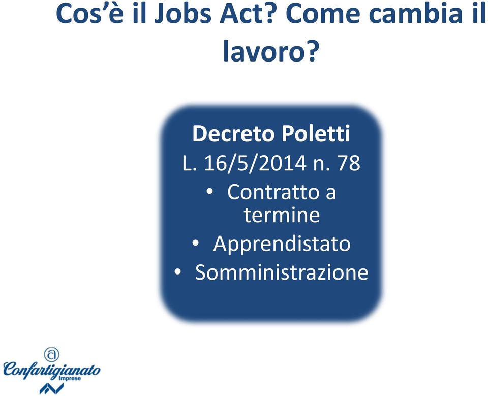 Decreto Poletti L. 16/5/2014 n.
