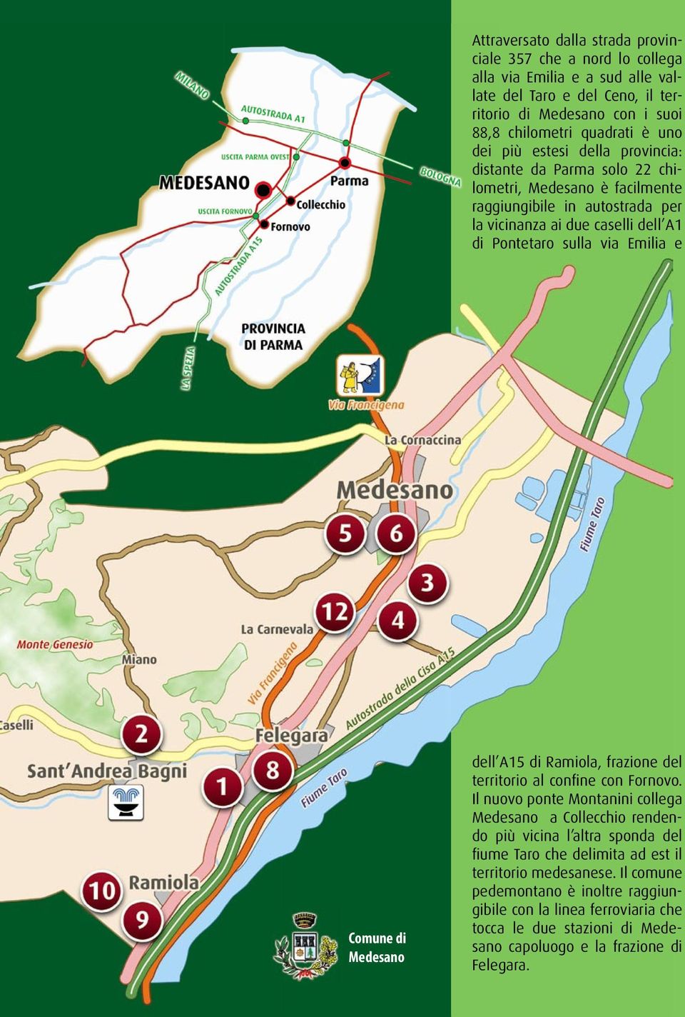 Comune di Medesano dell A15 di Ramiola, frazione del territorio al confine con Fornovo.