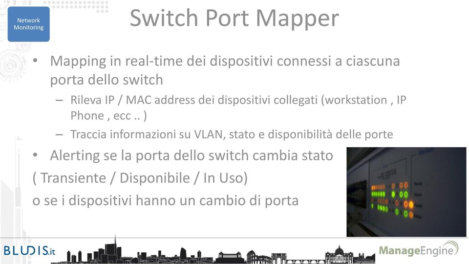 . ) Traccia informazioni su VLAN, stato e disponibilità delle porte Alerting se la porta