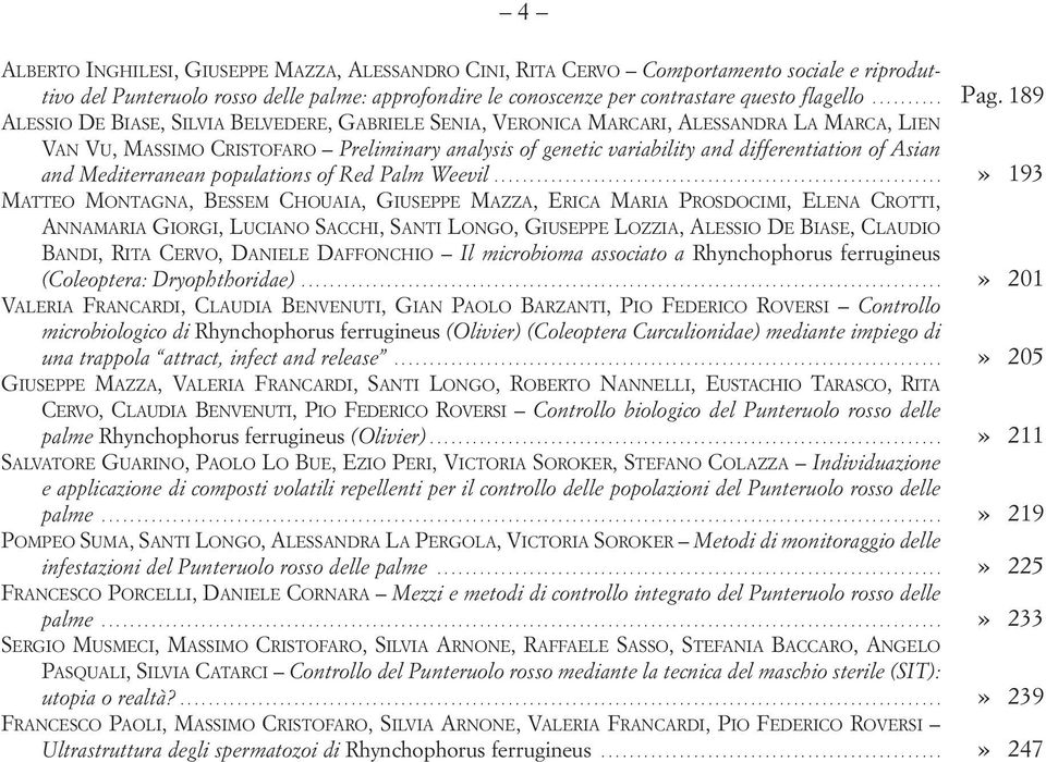 Asian and Mediterranean populations of Red Palm Weevil.