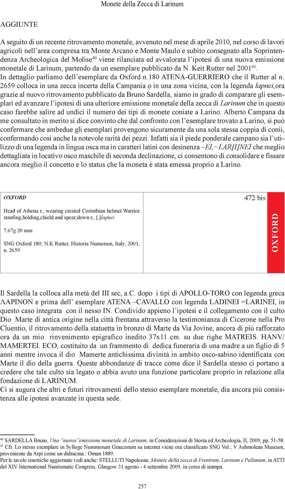 Keit rutter nel 2001 41. in dettaglio parliamo dell esemplare da oxford n.180 AtEnA-guErriEro che il rutter al n.