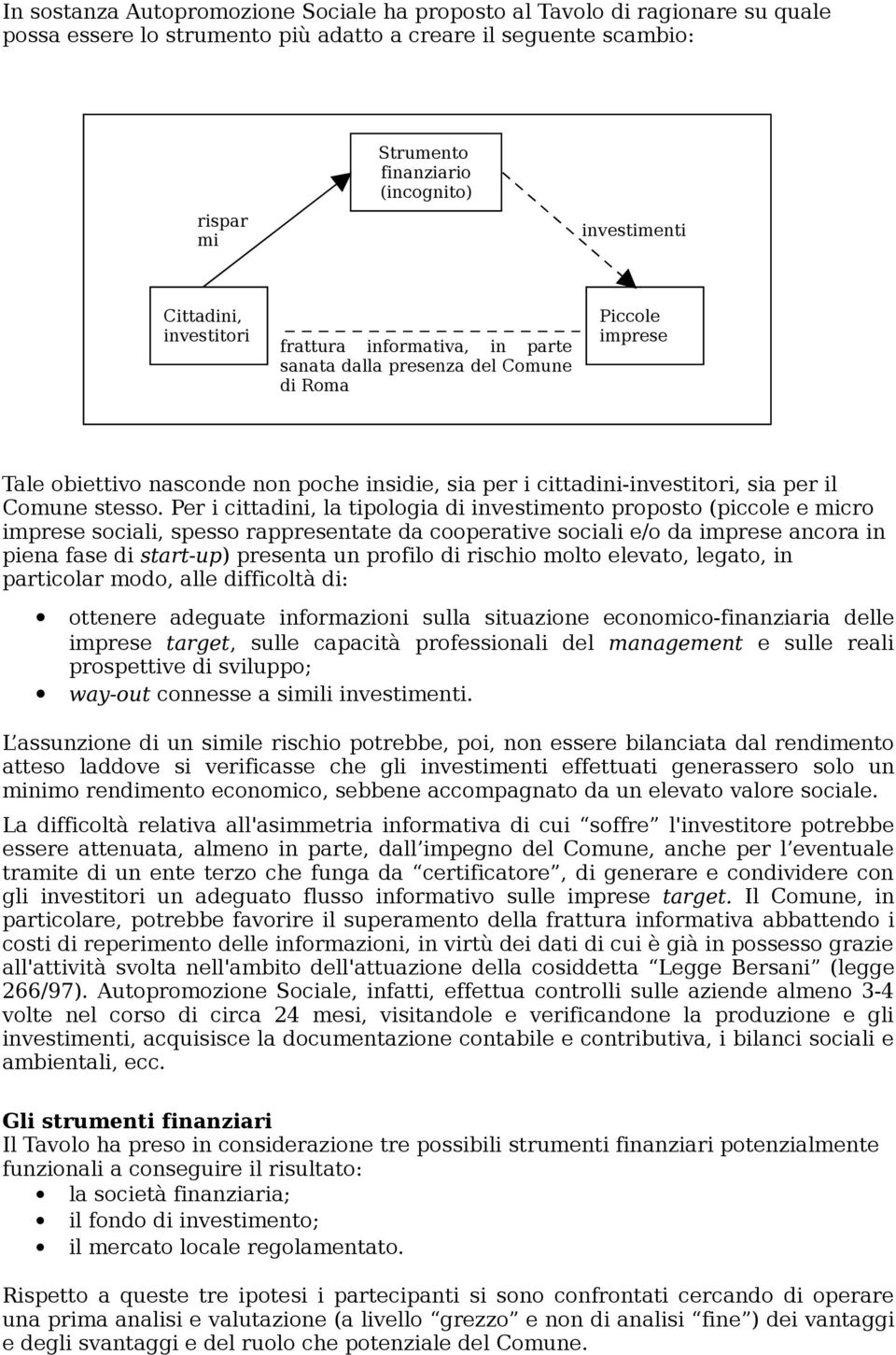 sia per il Comune stesso.