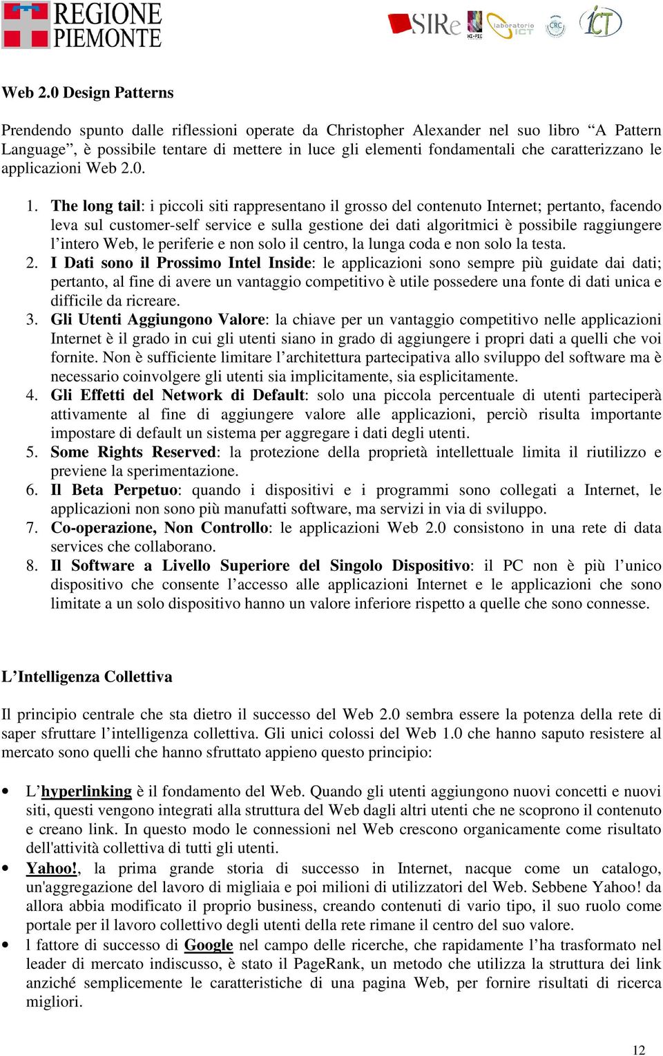 caratterizzano le applicazioni 0. 1.