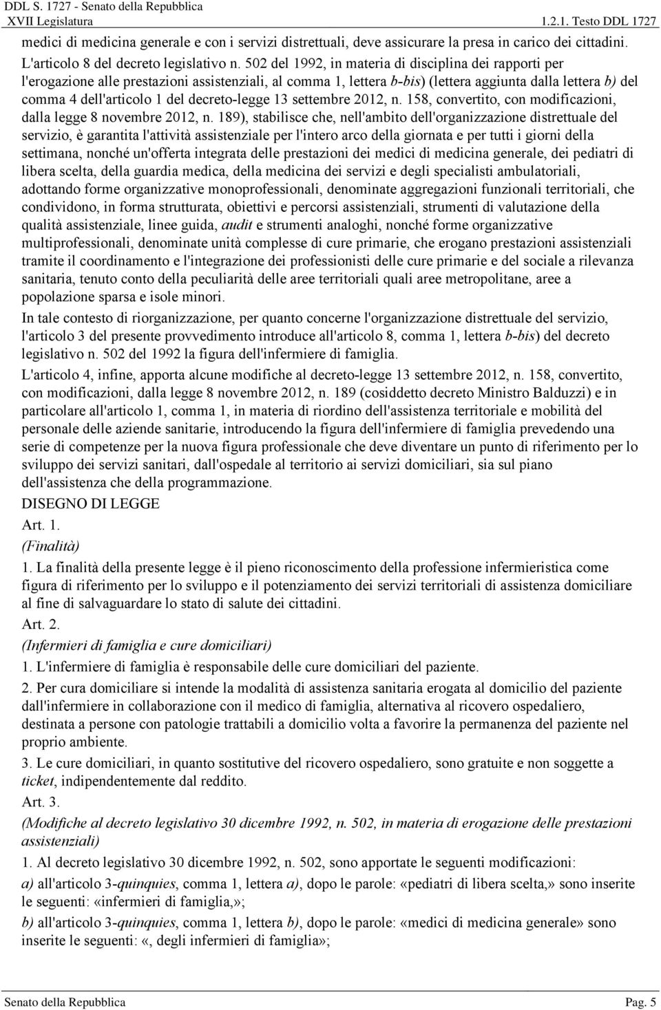 decreto-legge 13 settembre 2012, n. 158, convertito, con modificazioni, dalla legge 8 novembre 2012, n.