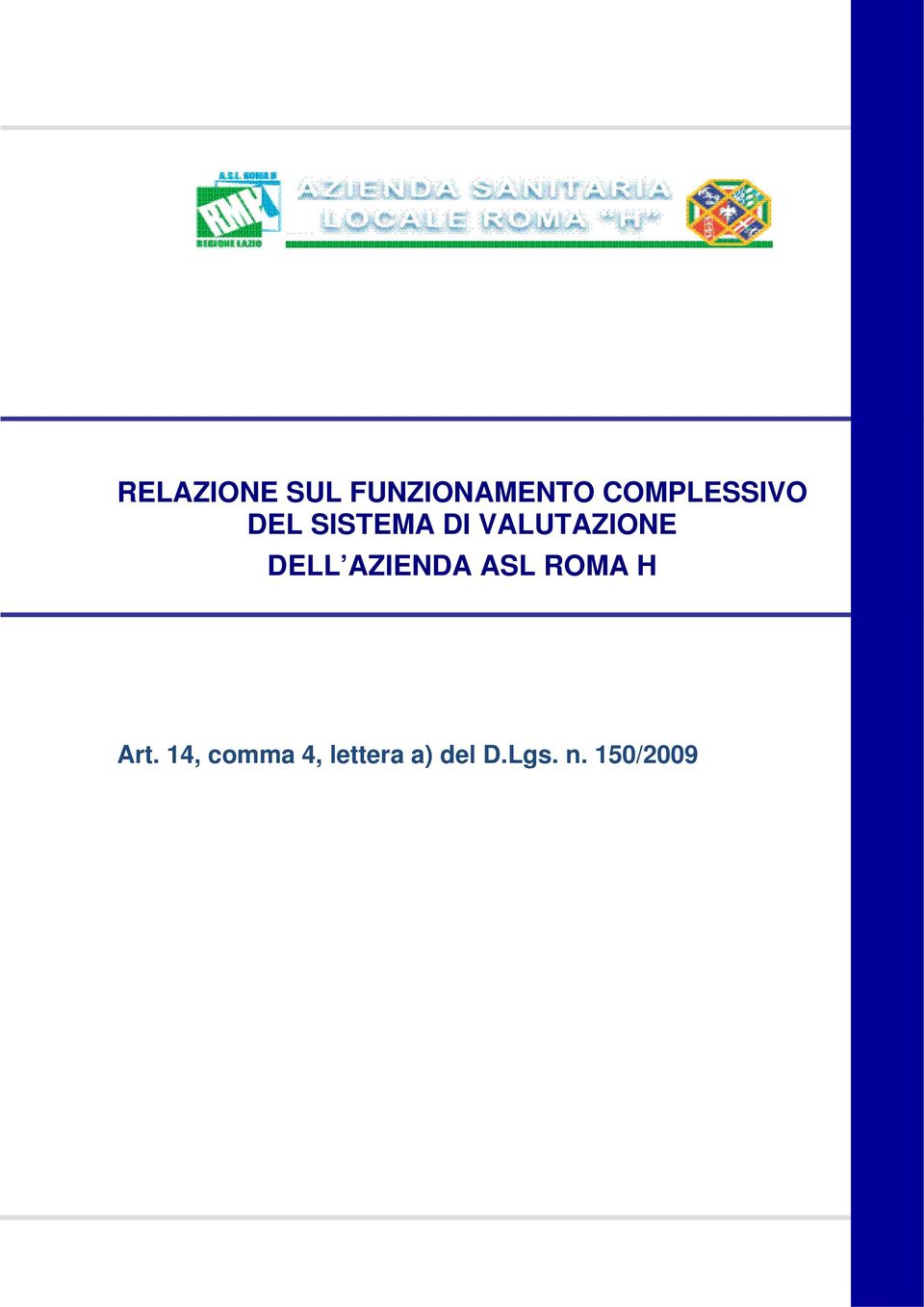 VALUTAZIONE DELL AZIENDA ASL ROMA H