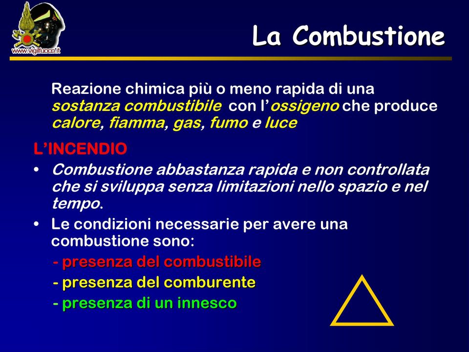 controllata che si sviluppa senza limitazioni nello spazio e nel tempo.