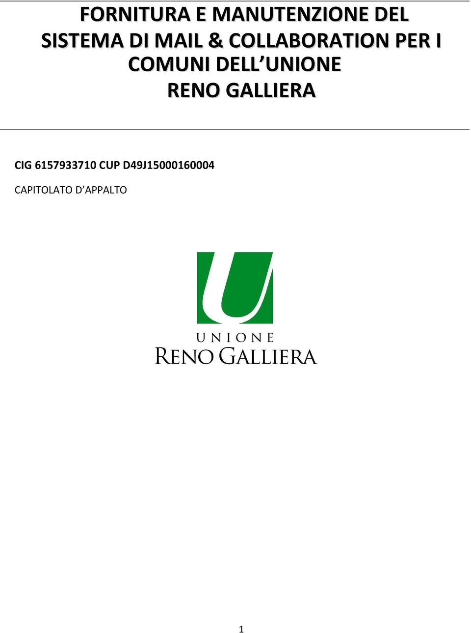 UNIONE RENO GALLIERA CIG 6157933710 CUP