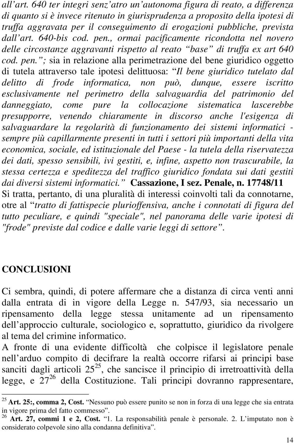 pubbliche, prevista d 640-bis cod. pen.