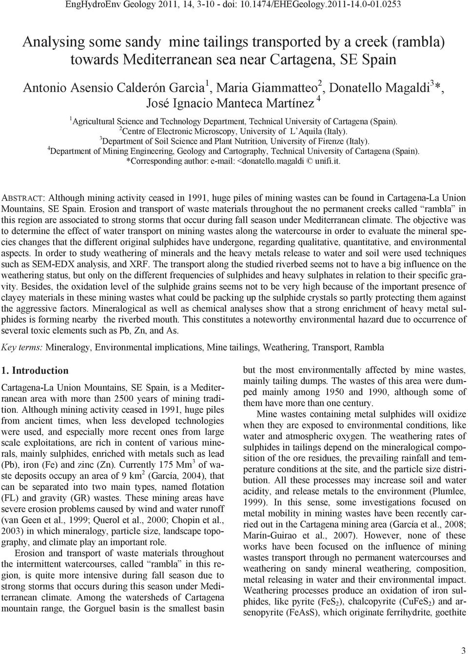 *, José Ignacio Manteca Martínez 4 1 Agricultural Science and Technology Department, Technical University of Cartagena (Spain). 2 Centre of Electronic Microscopy, University of L Aquila (Italy).