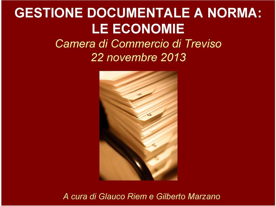 Treviso 22 novembre 2013 A cura
