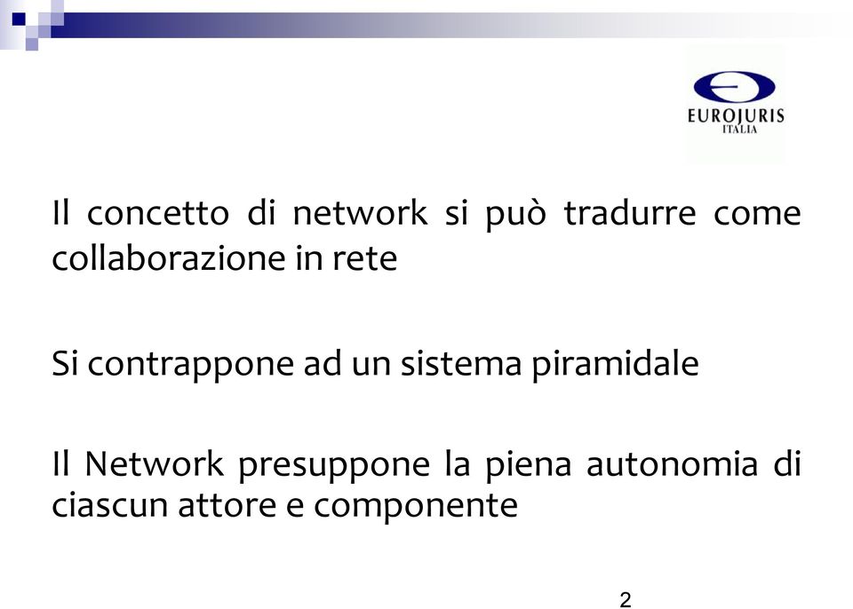 sistema piramidale Il Network presuppone la