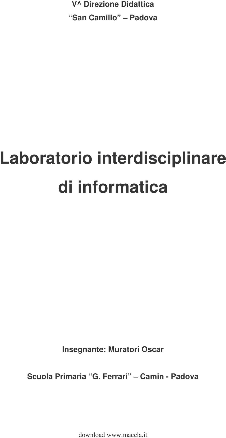 Laboratorio interdisciplinare di informatica