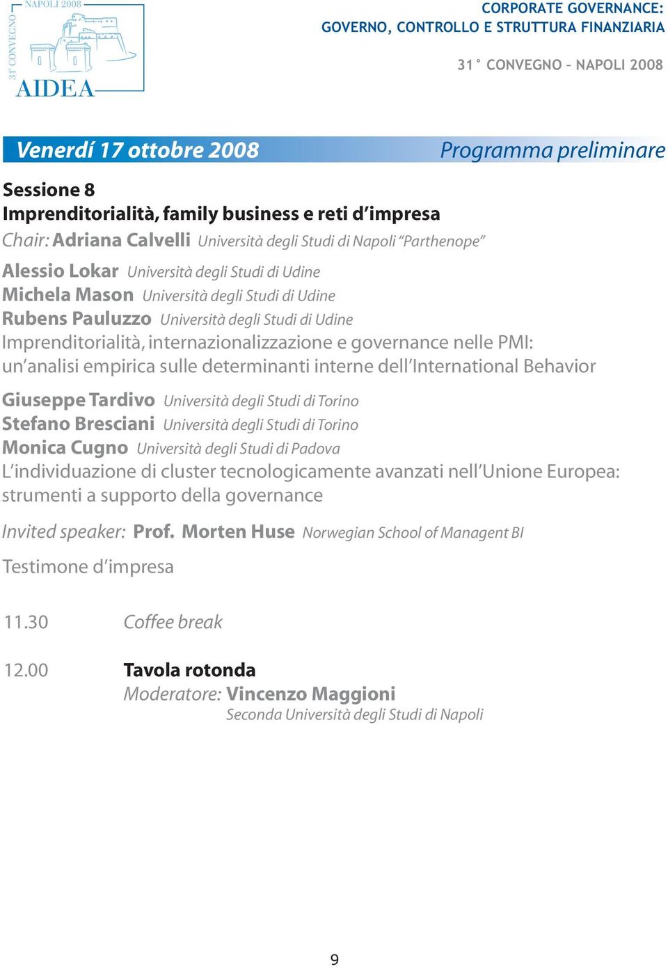 International Behavior Giuseppe Tardivo Università degli Studi di Torino Stefano Bresciani Università degli Studi di Torino Monica Cugno Università degli Studi di Padova L individuazione di cluster