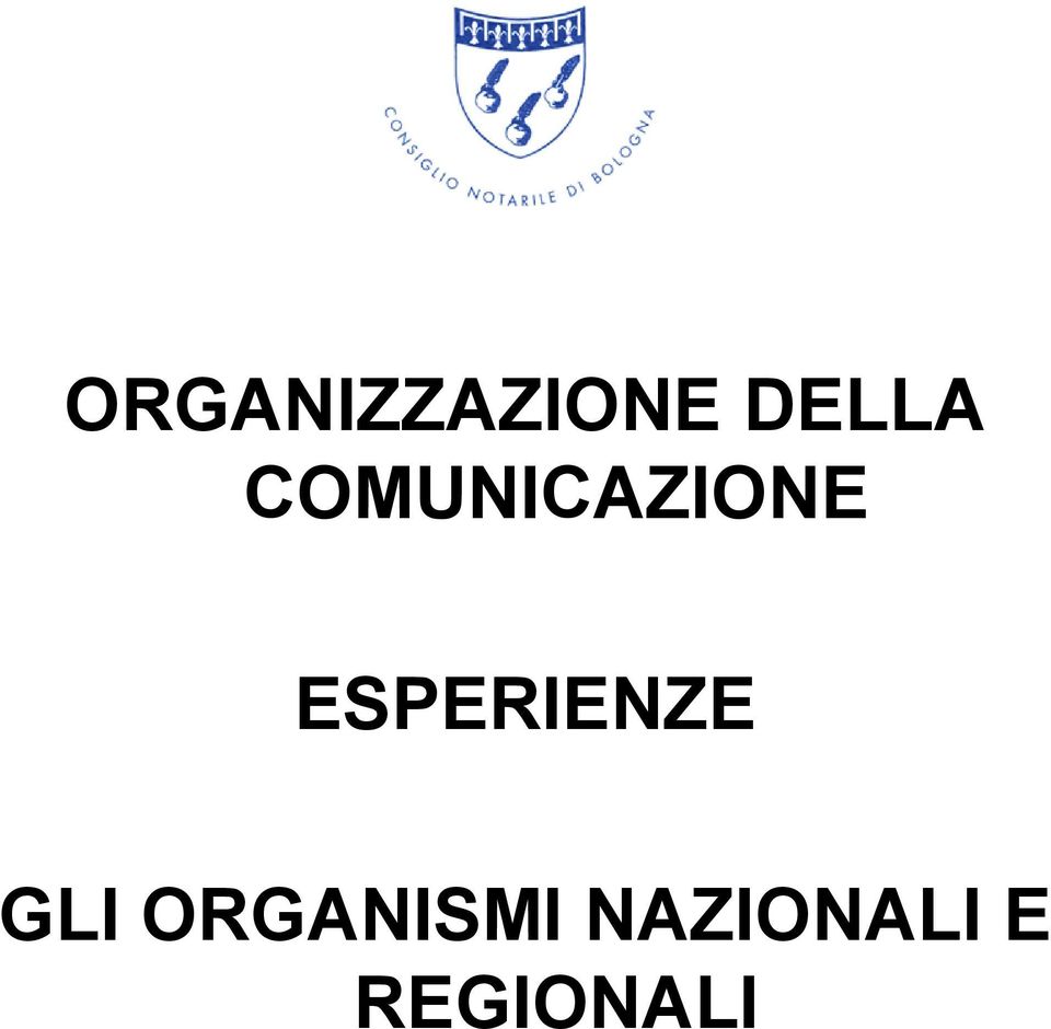 ESPERIENZE GLI