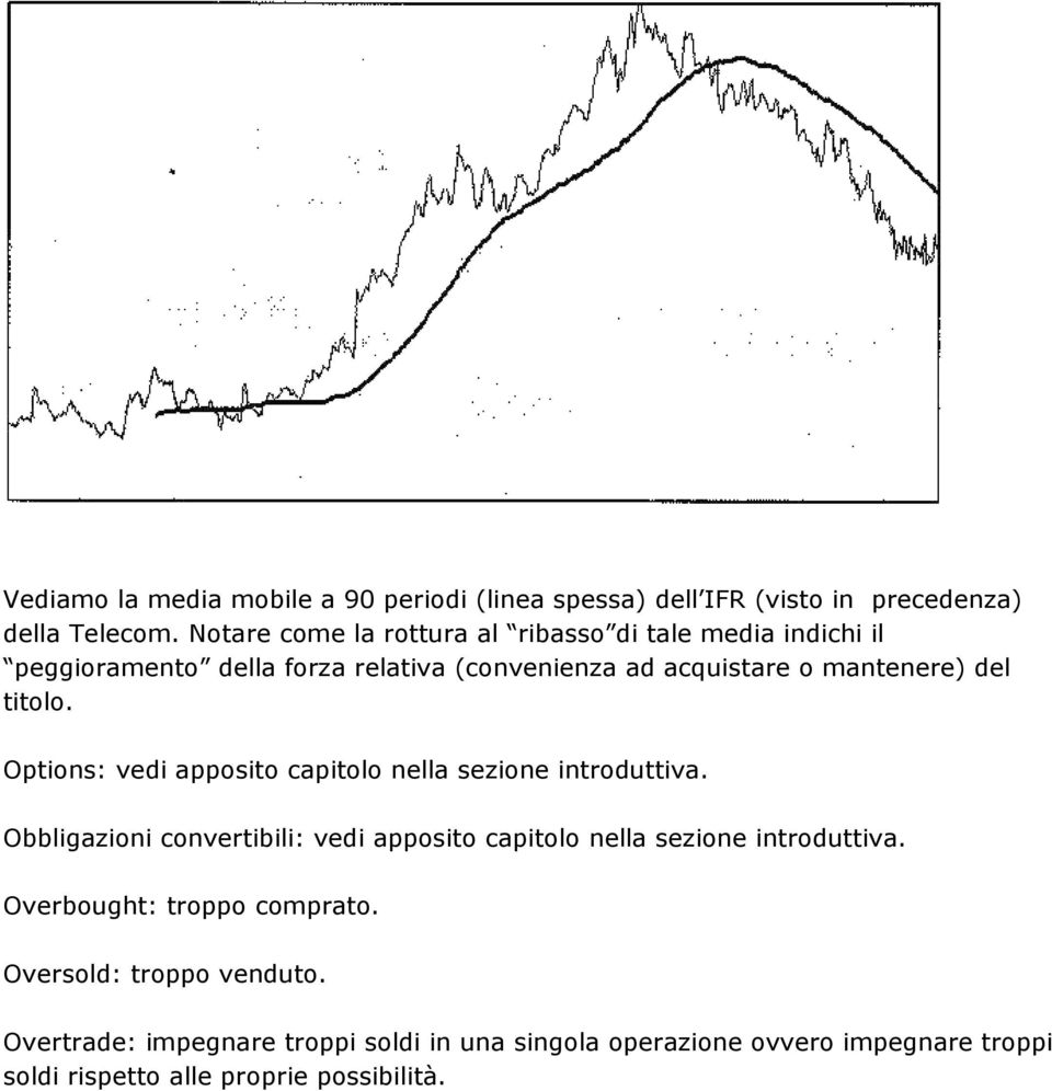 titolo. Options: vedi apposito capitolo nella sezione introduttiva.