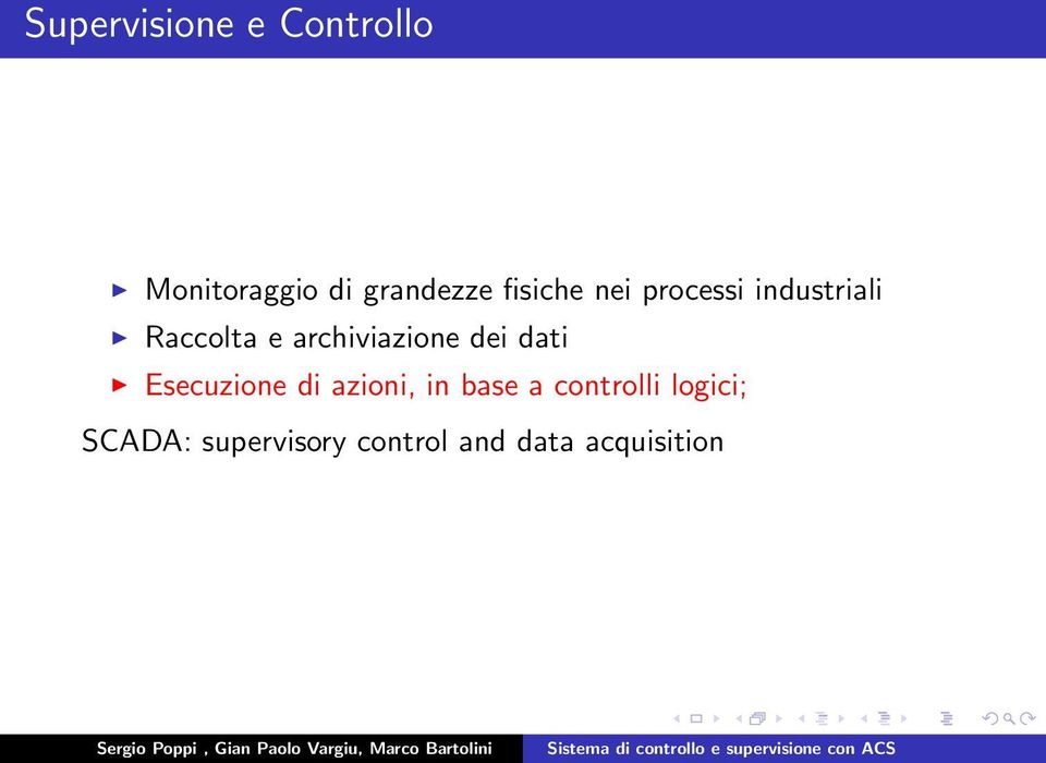 archiviazione dei dati Esecuzione di azioni, in base