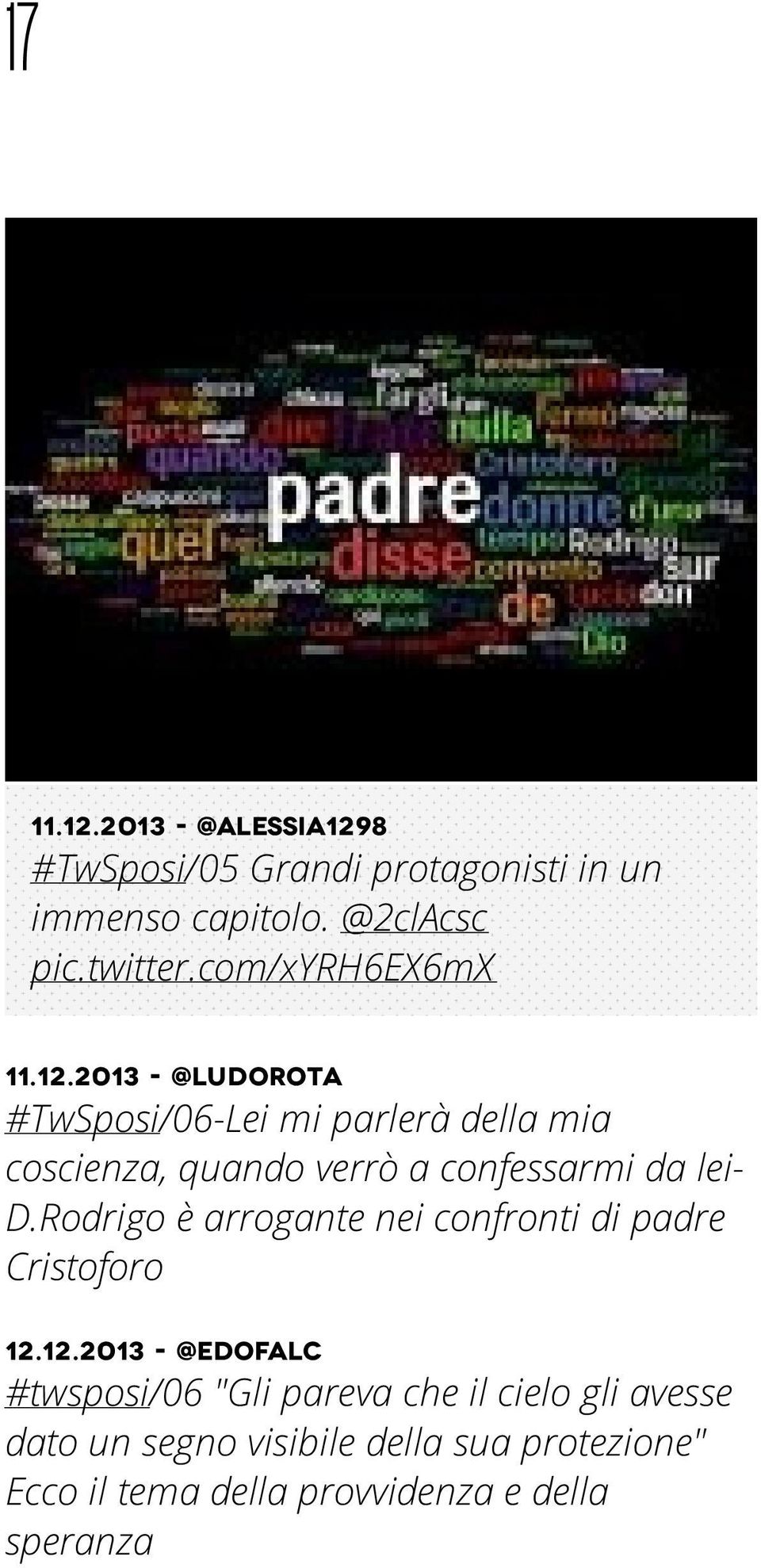 2013 - @ludorota #TwSposi/06-Lei mi parlerà della mia coscienza, quando verrò a confessarmi da lei- D.