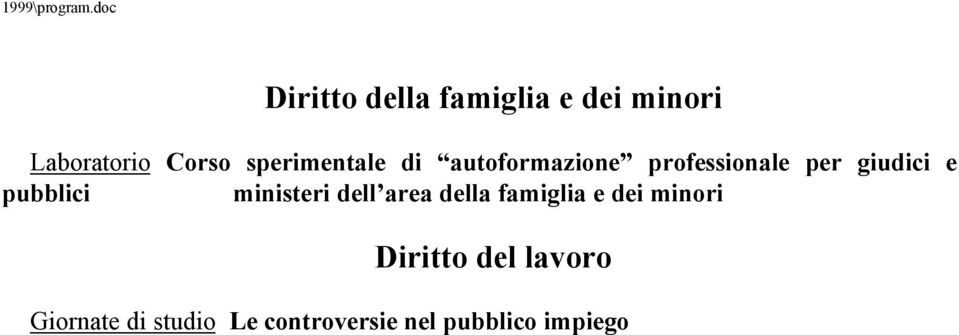 pubblici ministeri dell area della famiglia e dei minori