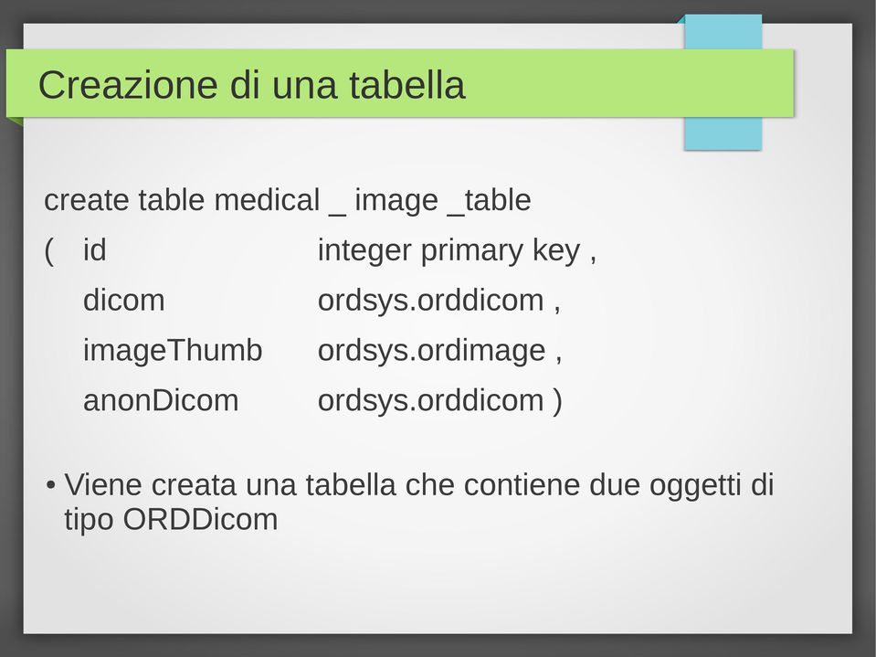 orddicom, imagethumb ordsys.ordimage, anondicom ordsys.