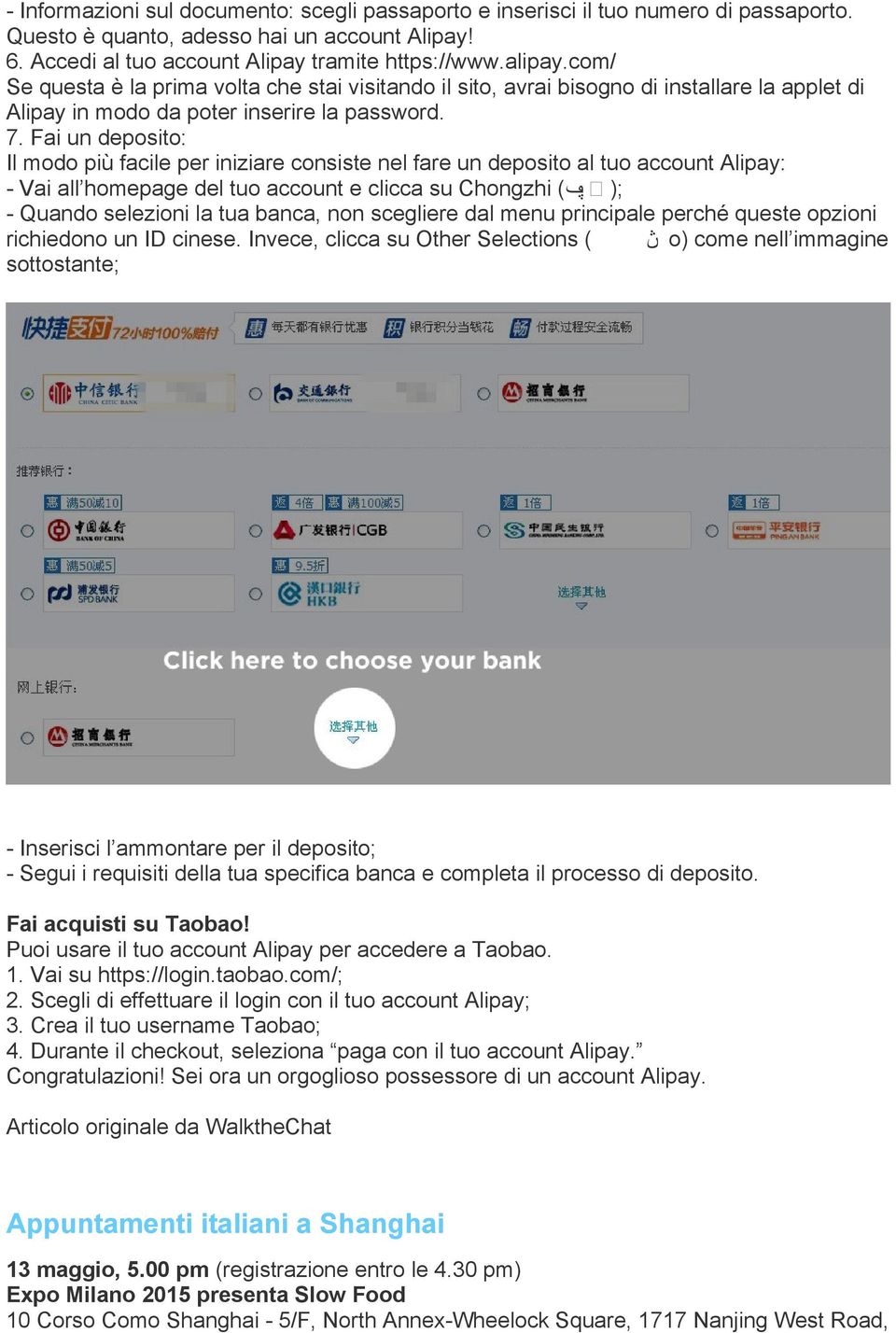 Fai un deposito: Il modo più facile per iniziare consiste nel fare un deposito al tuo account Alipay: - Vai all homepage del tuo account e clicca su Chongzhi (充 值 ); - Quando selezioni la tua banca,