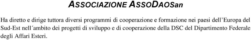 Sud-Est nell ambito dei progetti di sviluppo e di