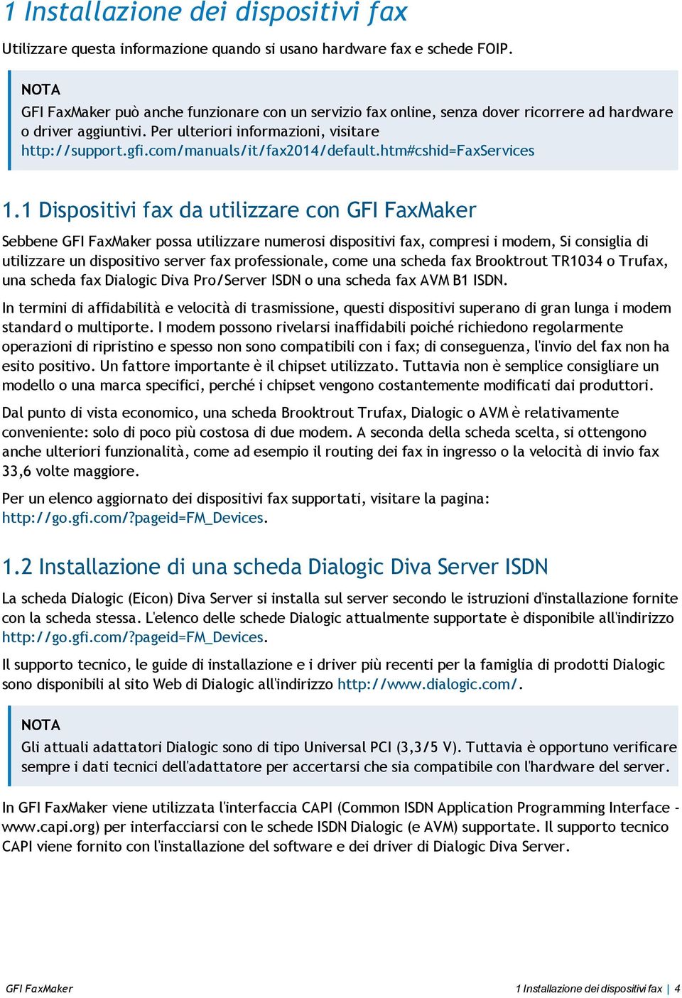 com/manuals/it/fax2014/default.htm#cshid=faxservices 1.