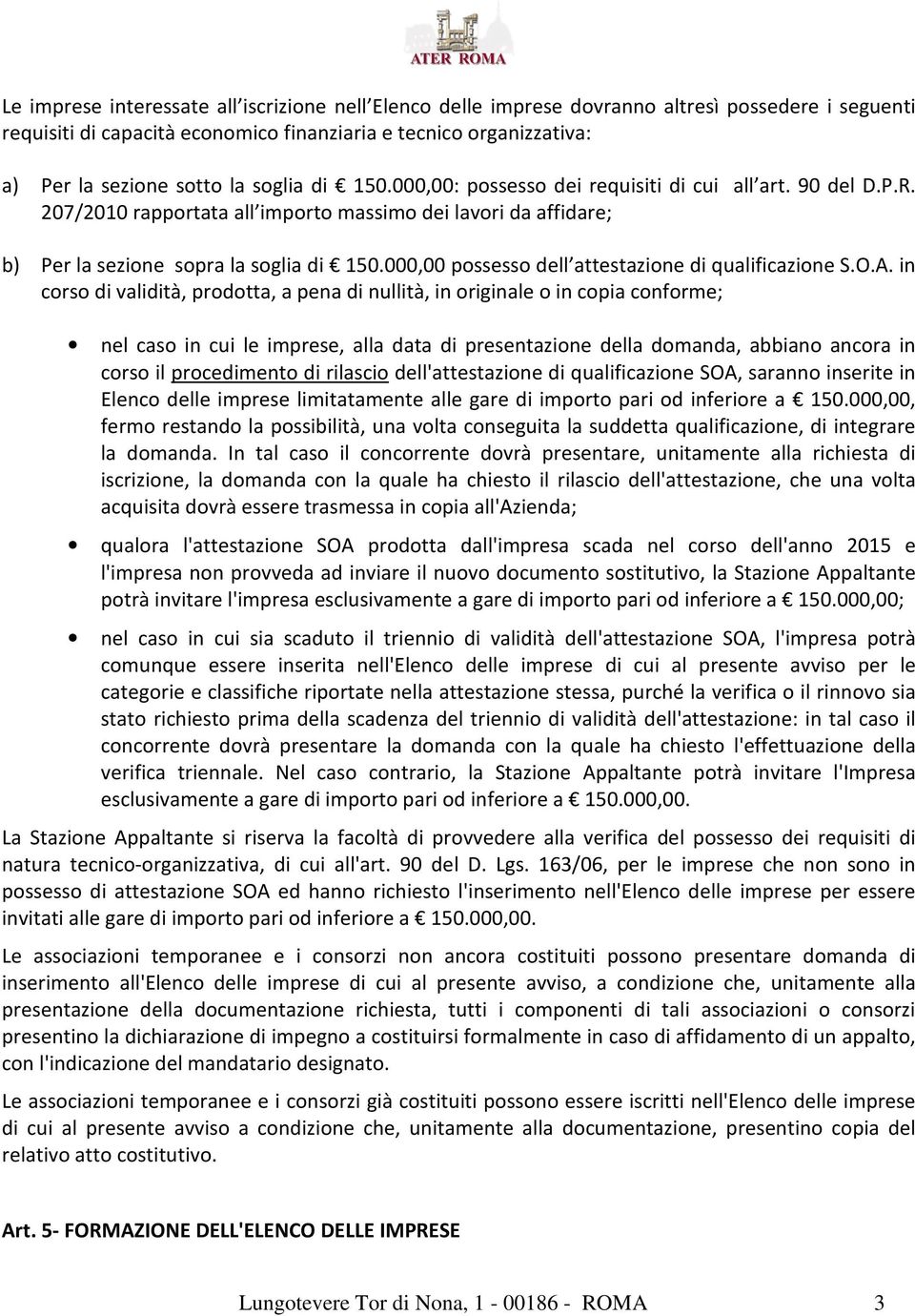 000,00 possesso dell attestazione di qualificazione S.O.A.