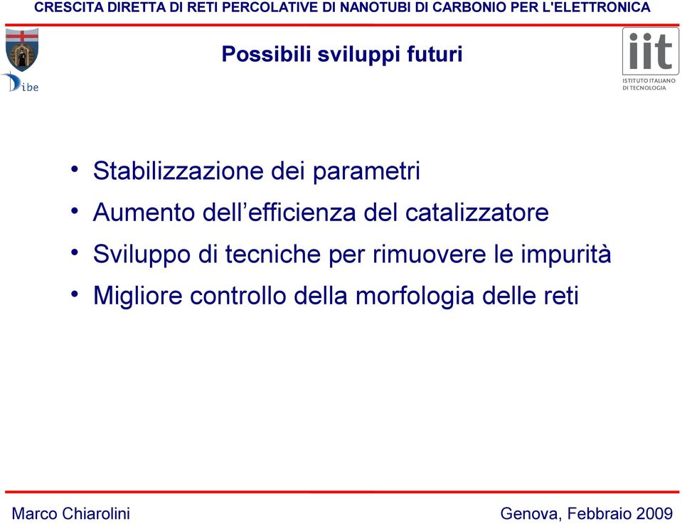 catalizzatore Sviluppo di tecniche per